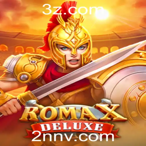 Descubra RomaXDeluxe: O Novo Sucesso dos Jogos Online